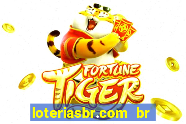 loteriasbr.com br site oficial